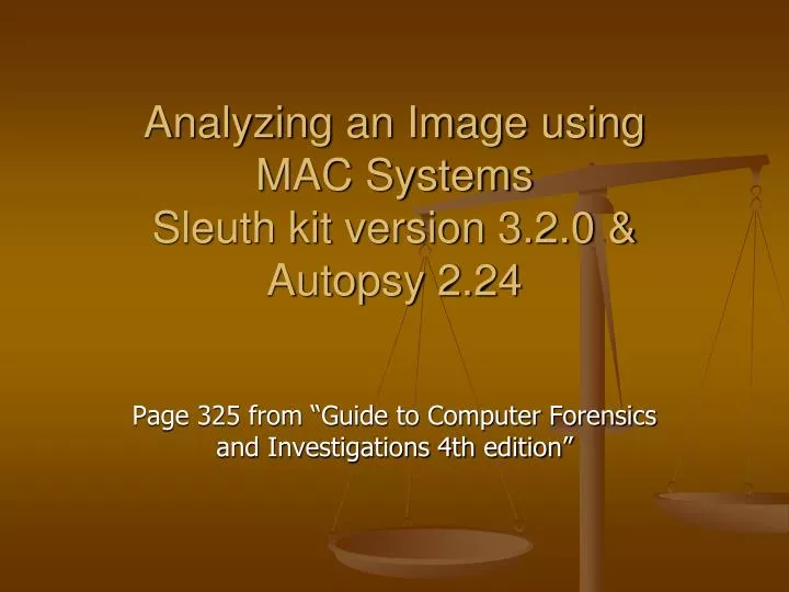 analyzing an image using mac systems sleuth kit version 3 2 0 autopsy 2 24