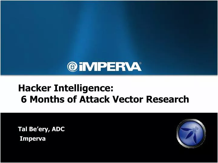 hacker intelligence 6 months of attack vector research
