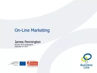 On-Line Marketing James Pennington Director of IT &amp; Research September 21 st 2010