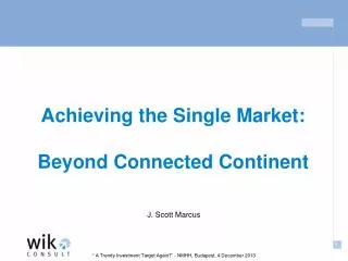 Achieving the Single Market: Beyond Connected Continent