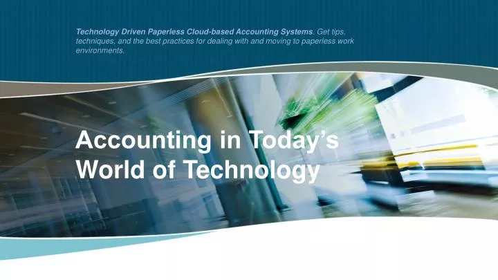 accounting in today s world of technology
