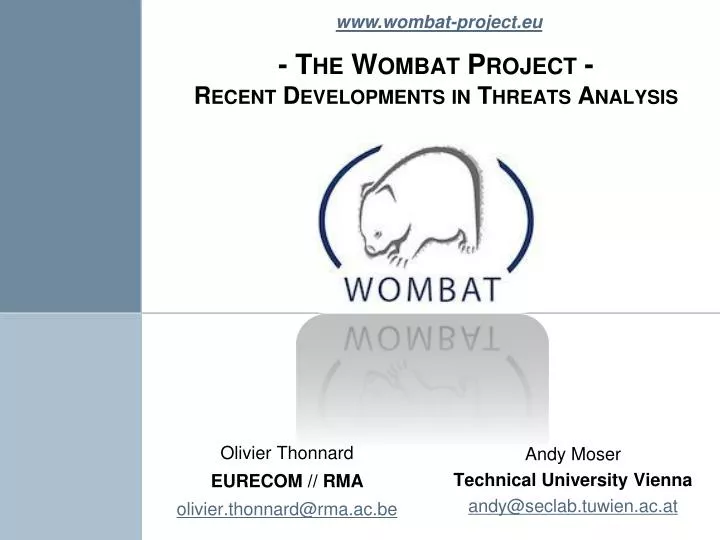 the wombat project recent developments in threats analysis