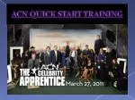 ACN QUICK START TRAINING - slide 1