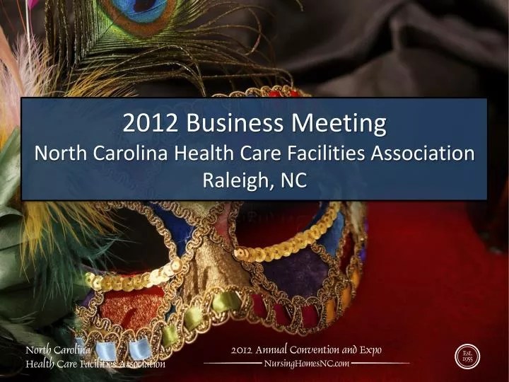 2012 business meeting north carolina health care facilities association raleigh nc