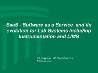 SaaS - Software as a Service and its evolution for Lab Systems including Instrumentation and LIMS