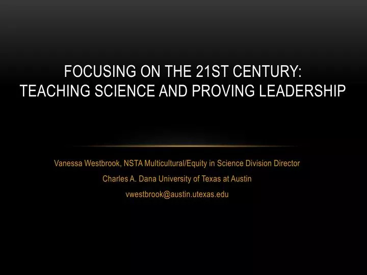 focusing on the 21st century teaching science and proving leadership