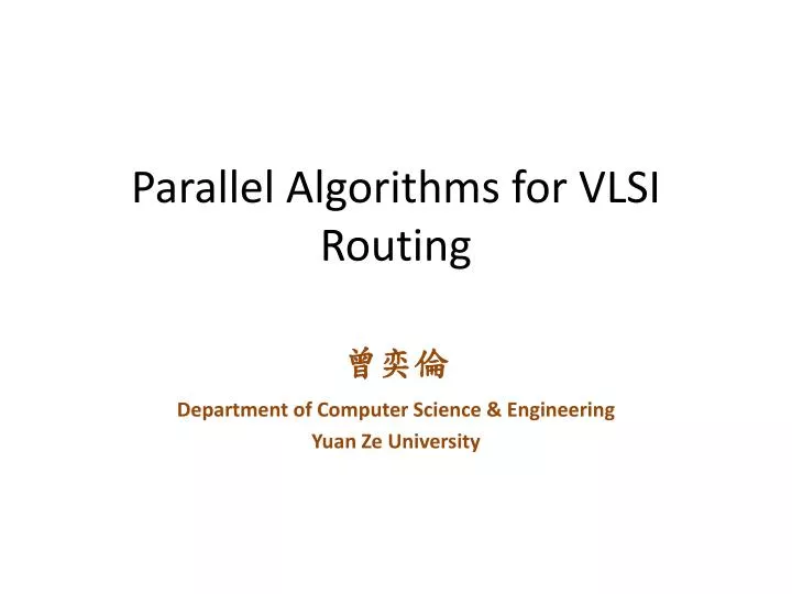 parallel algorithms for vlsi routing