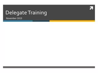 Delegate Training