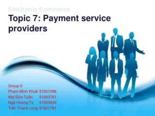 Electronic Commerce Topic 7: Payment service providers