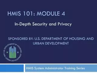 Sponsored by: U.S . Department of Housing and Urban Development