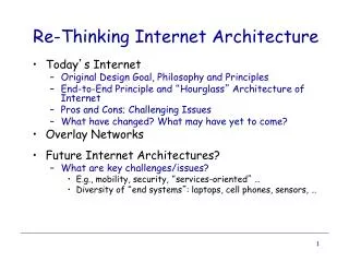 Re -Thinking Internet Architecture