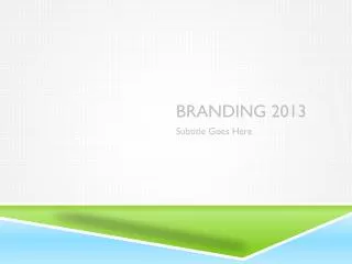 Branding 2013