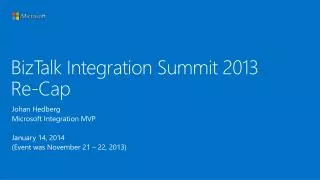 BizTalk Integration Summit 2013 Re-Cap