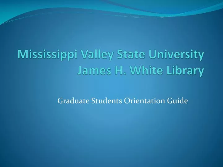 mississippi valley state university james h white library