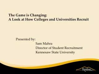The Game is Changing: A Look at How Colleges and Universities Recruit