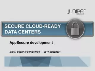 AppSecure development IDC IT Security conference – 2011 Budapest