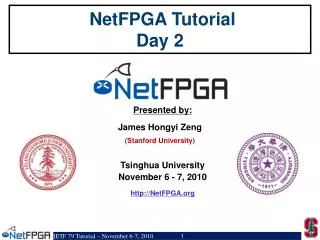 NetFPGA Tutorial Day 2