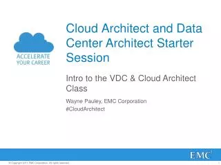 Cloud Architect and Data Center Architect Starter Session
