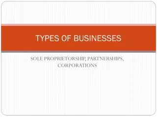 TYPES OF BUSINESSES