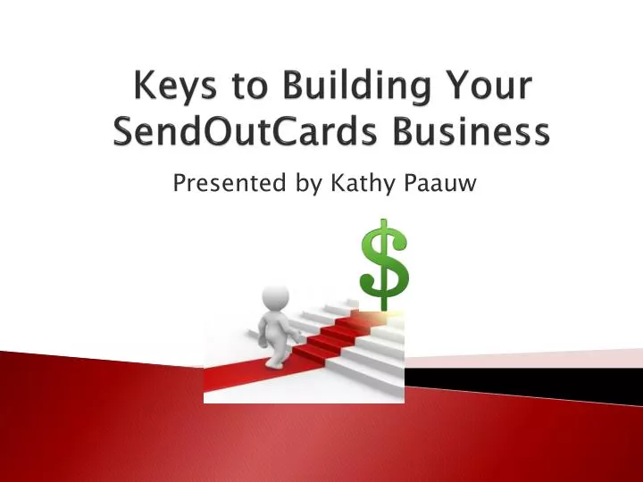 keys to building your sendoutcards business