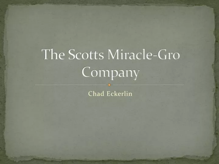the scotts miracle gro company