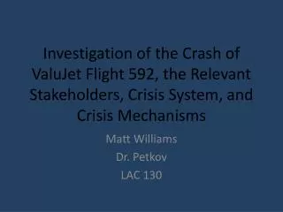 Investigation of the Crash of ValuJet Flight 592, the Relevant Stakeholders, Crisis System, and Crisis Mechanisms