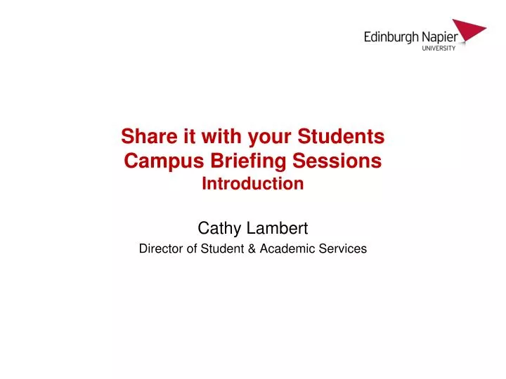 s hare it with your students campus briefing sessions introduction