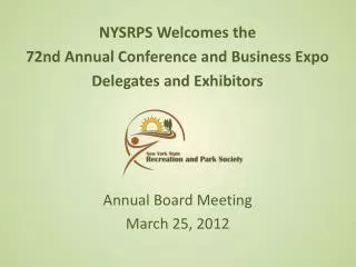NYSRPS Welcomes the 72nd Annual Conference and Business Expo Delegates and Exhibitors