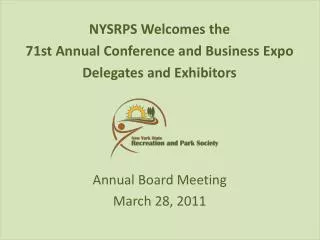 NYSRPS Welcomes the 71st Annual Conference and Business Expo Delegates and Exhibitors