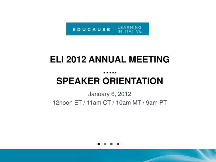 eli 2012 annual meeting speaker orientation