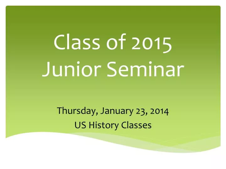 class of 2015 junior seminar