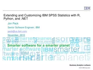 Extending and Customizing IBM SPSS Statistics with R, Python, and . NET