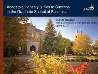 Academic Honesty is Key to Success in the Graduate School of Business
