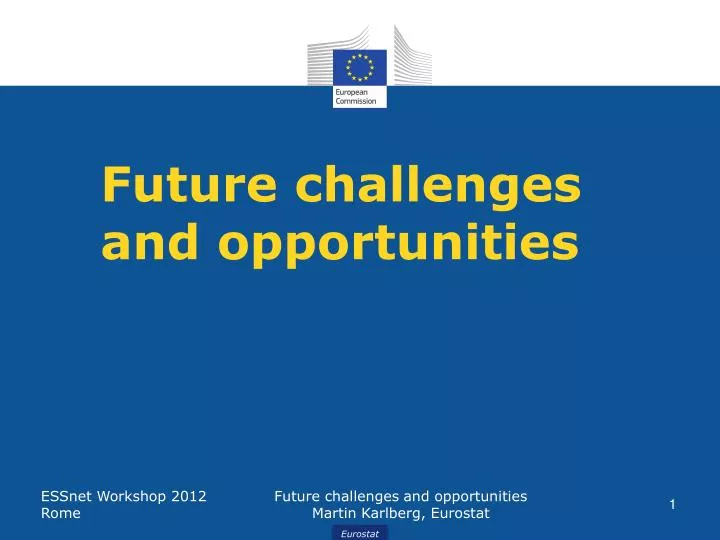 future challenges and opportunities