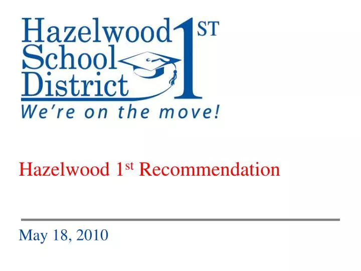 hazelwood 1 st recommendation