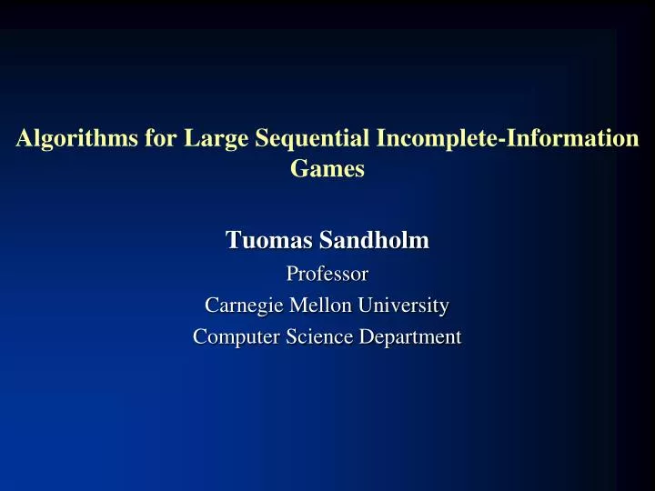 algorithms for large sequential incomplete information games