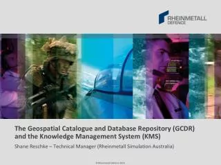 The Geospatial Catalogue and Database Repository (GCDR) and the Knowledge Management System (KMS)