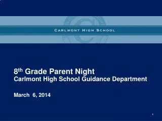 8 th Grade Parent Night Carlmont High School Guidance Department