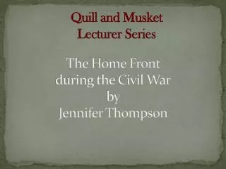 The Home Front during the Civil War by Jennifer Thompson