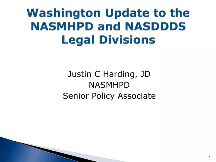 washington update to the nasmhpd and nasddds legal divisions