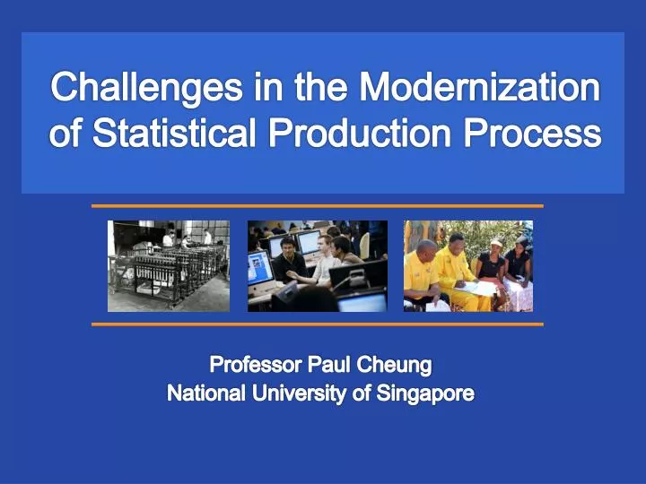 challenges in the modernization of statistical production process