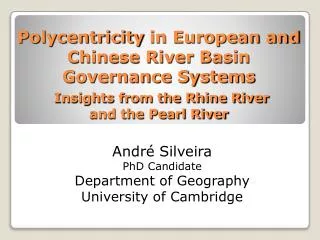 Polycentricity in European and Chinese River Basin Governance Systems Insights from the Rhine River and the Pearl River