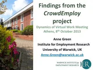Findings from the CrowdEmploy project Dynamics of Virtual Work Meeting Athens, 8 th October 2013