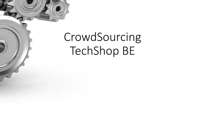 crowdsourcing techshop be
