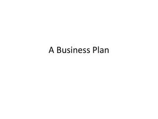 A Business Plan