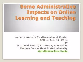 Some Administrative Impacts on Online Learning and Teaching