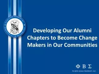 Developing Our Alumni Chapters to Become Change Makers in Our Communities