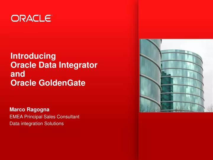 introducing oracle data integrator and oracle goldengate
