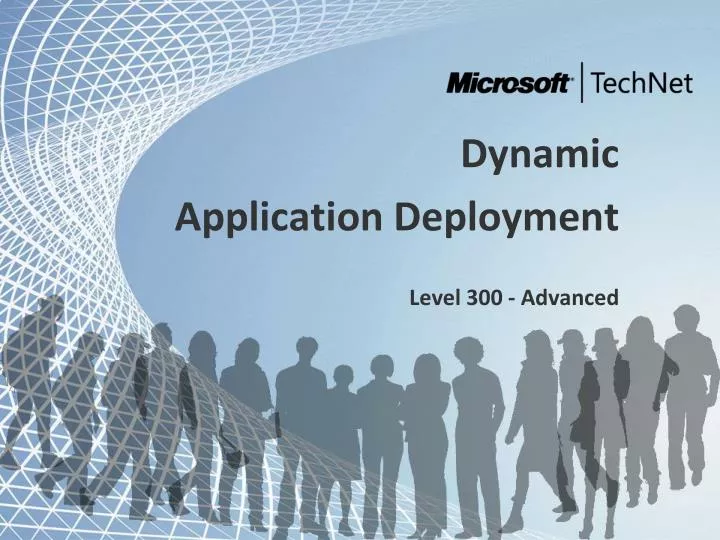 dynamic application deployment level 300 advanced