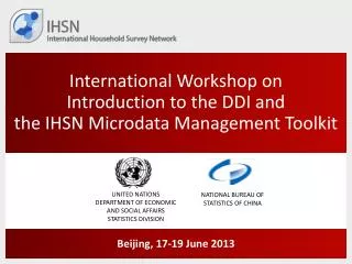 International Workshop on Introduction to the DDI and the IHSN Microdata Management Toolkit